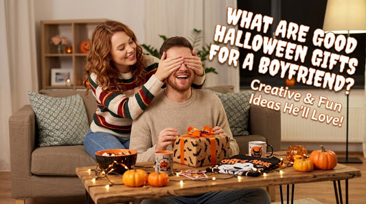 What Are Good Halloween Gifts for a Boyfriend?