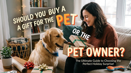 Should You Buy a Gift for the Pet or the Pet Owner?