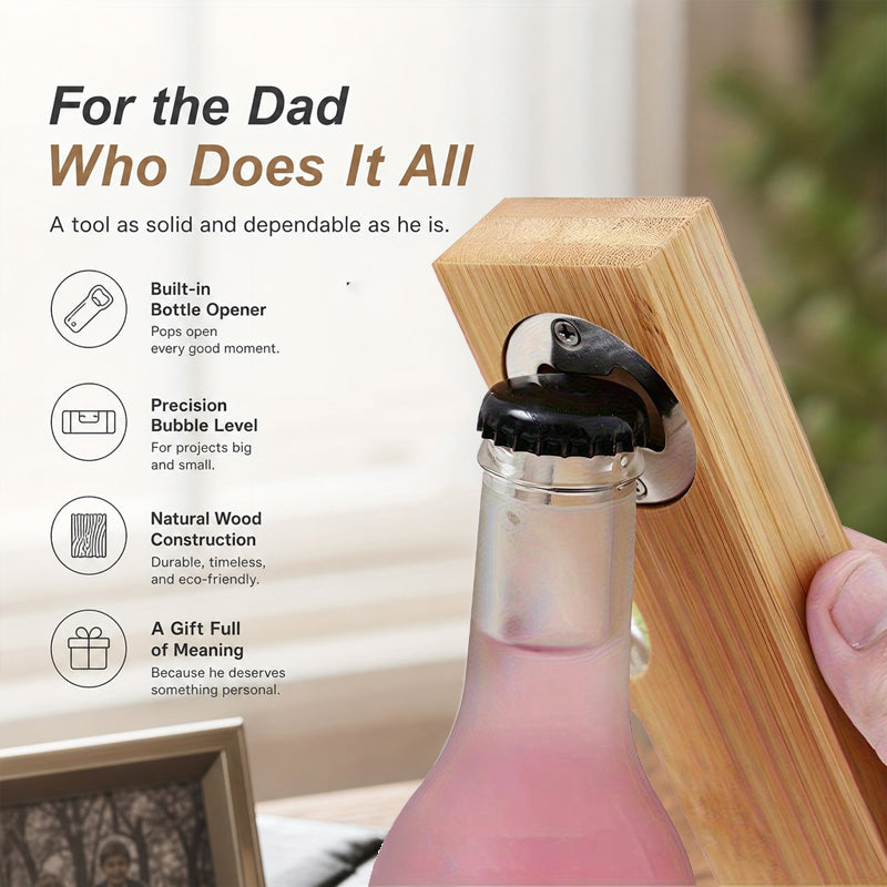 Bamboo Wooden Level Bottle Opener - Gift for Dad