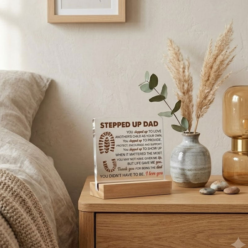 "Stepped Up Dad" Acrylic Desktop Plaque with Wood Stand