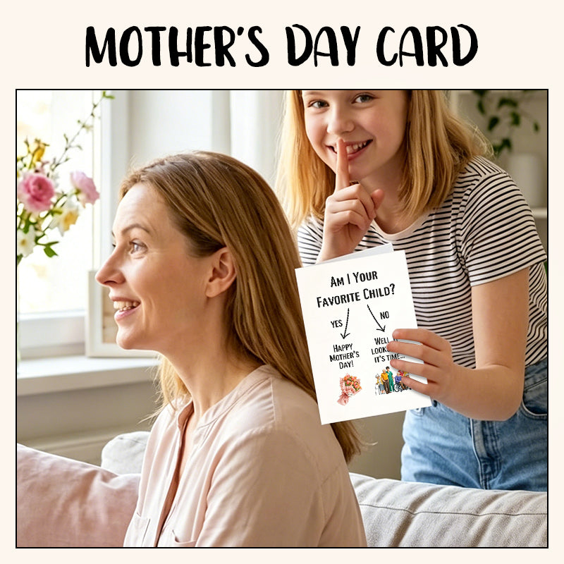 Funny Favorite Child Birthday & Mother's Day Greeting Card